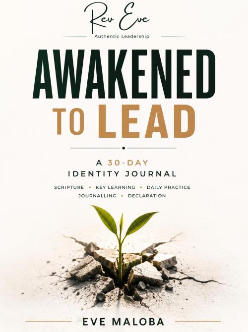 Awakened to Lead — Book by Eve Maloba